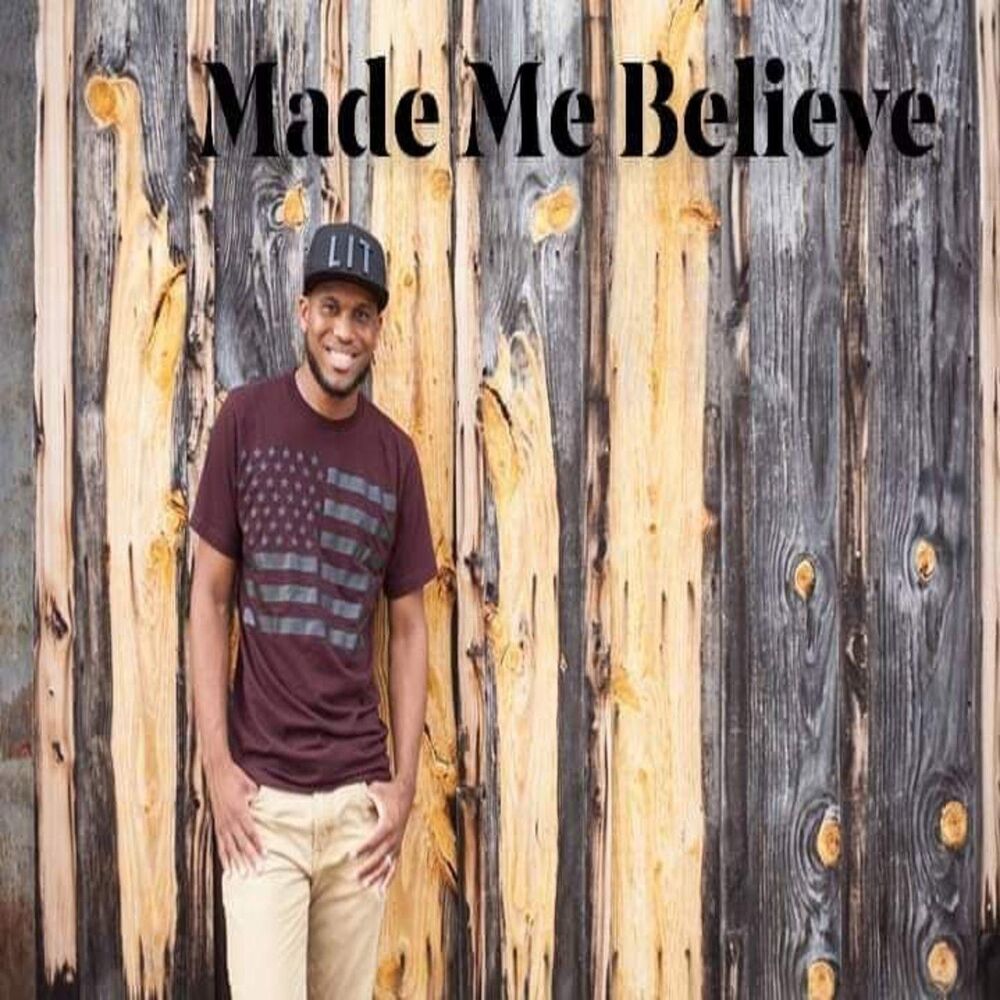 Picture of Made Me Believe