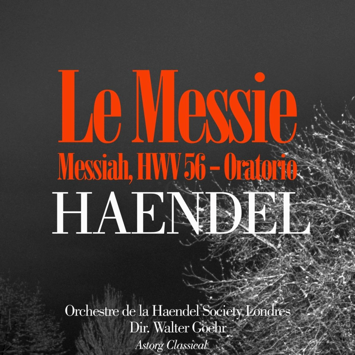 Album cover of Haendel : Le messie (Messiah, HWV 56)