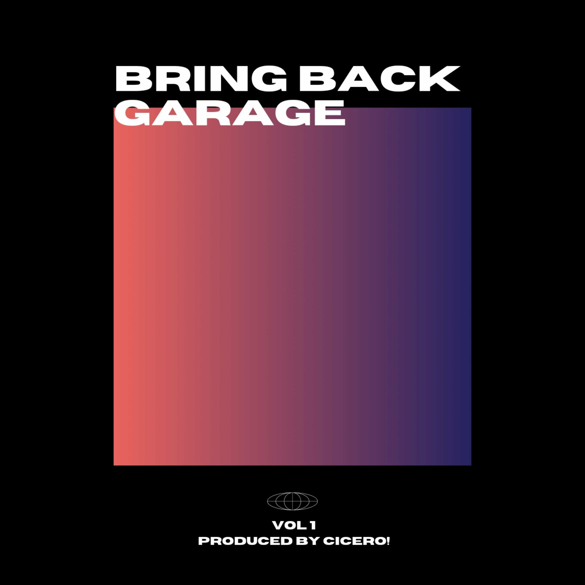 Album cover of Bring Back Garage Vol 1