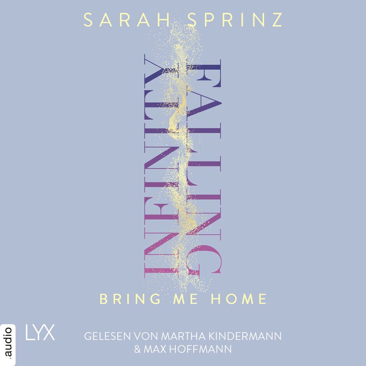 Album cover of Infinity Falling - Bring Me Home - Infinity-Reihe, Teil 3 (Ungekürzt)