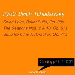 Cover of Orange Edition - Tchaikovsky: Swan Lake, Ballet Suite, Op. 20a & Suite from the Nutcracker, Op. 71a