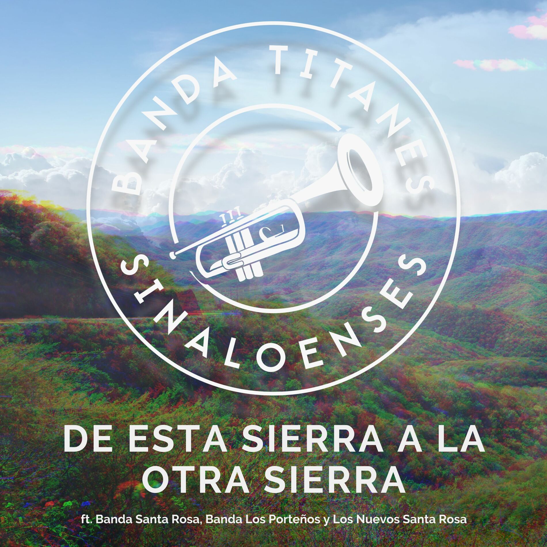 Album cover of De Esta Sierra A La Otra Sierra