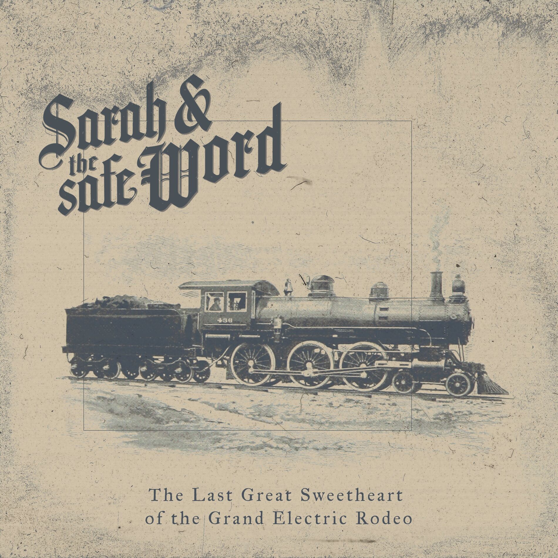 Album cover of The Last Great Sweetheart of the Grand Electric Rodeo / A Celebration-With A Vengeance?!