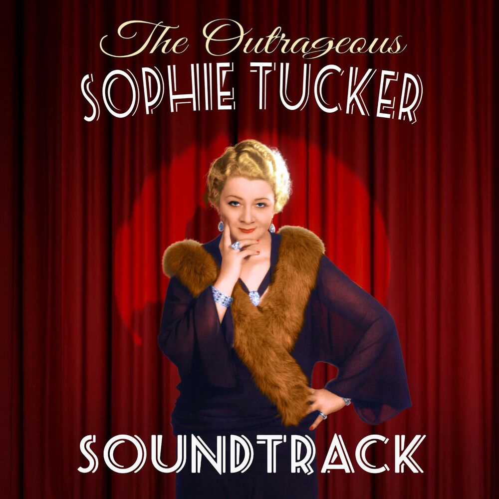 Picture of The Outrageous Sophie Tucker (Soundtrack)