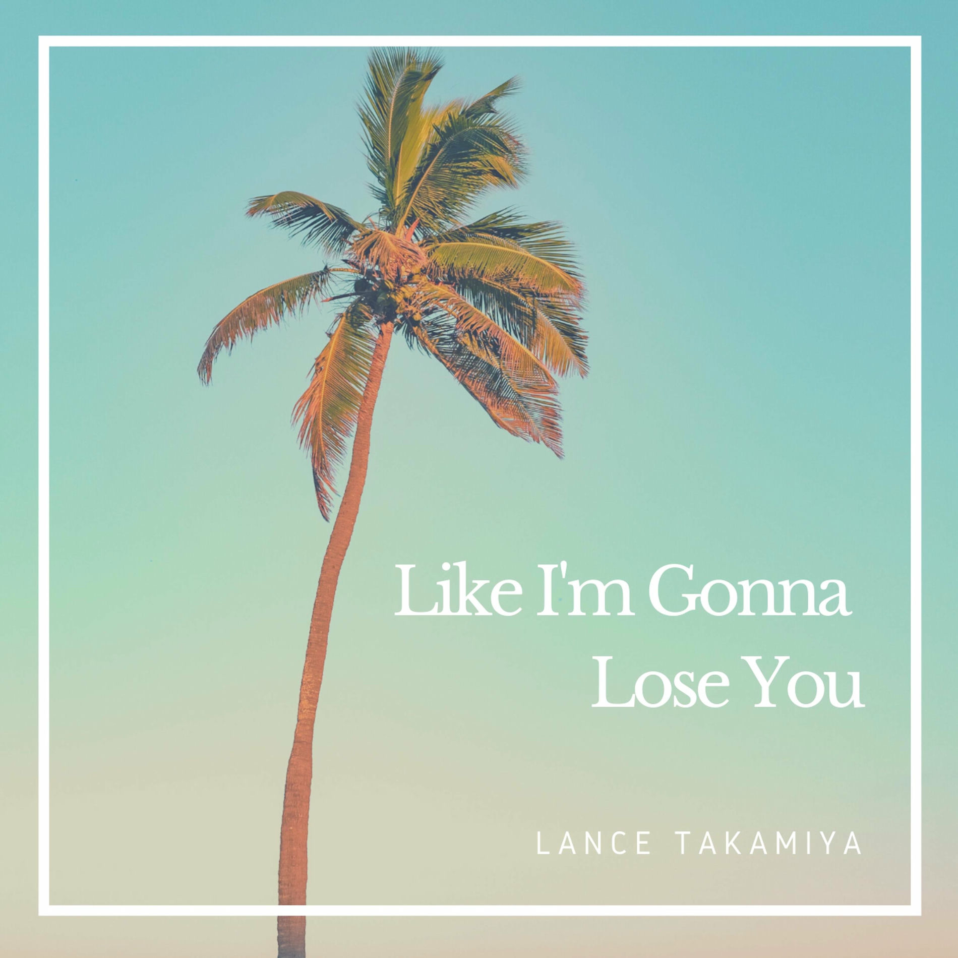 Album cover of Like I'm Gonna Lose You