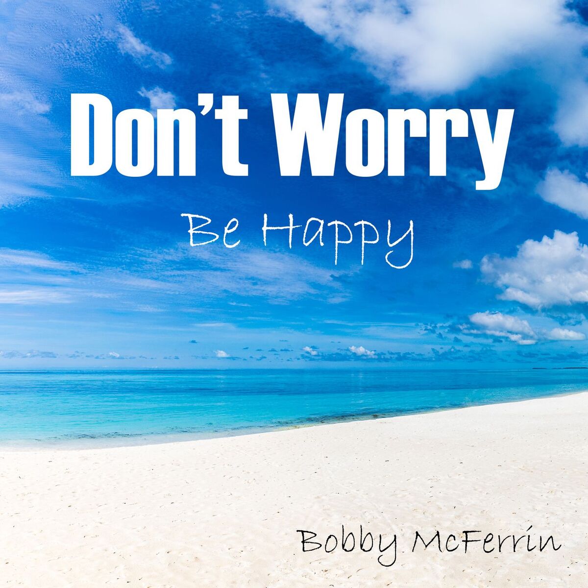 Album cover of Don't Worry Be Happy