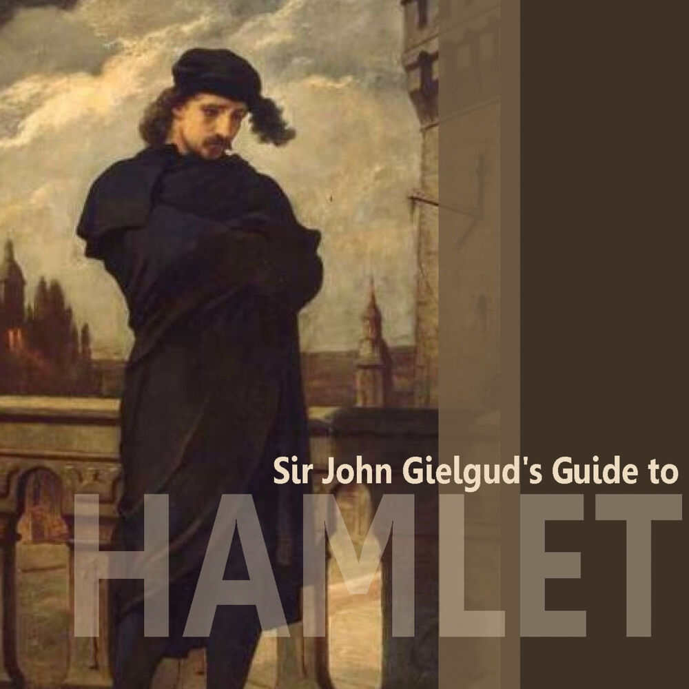 Picture of Sir John Gielgud's Guide to Hamlet