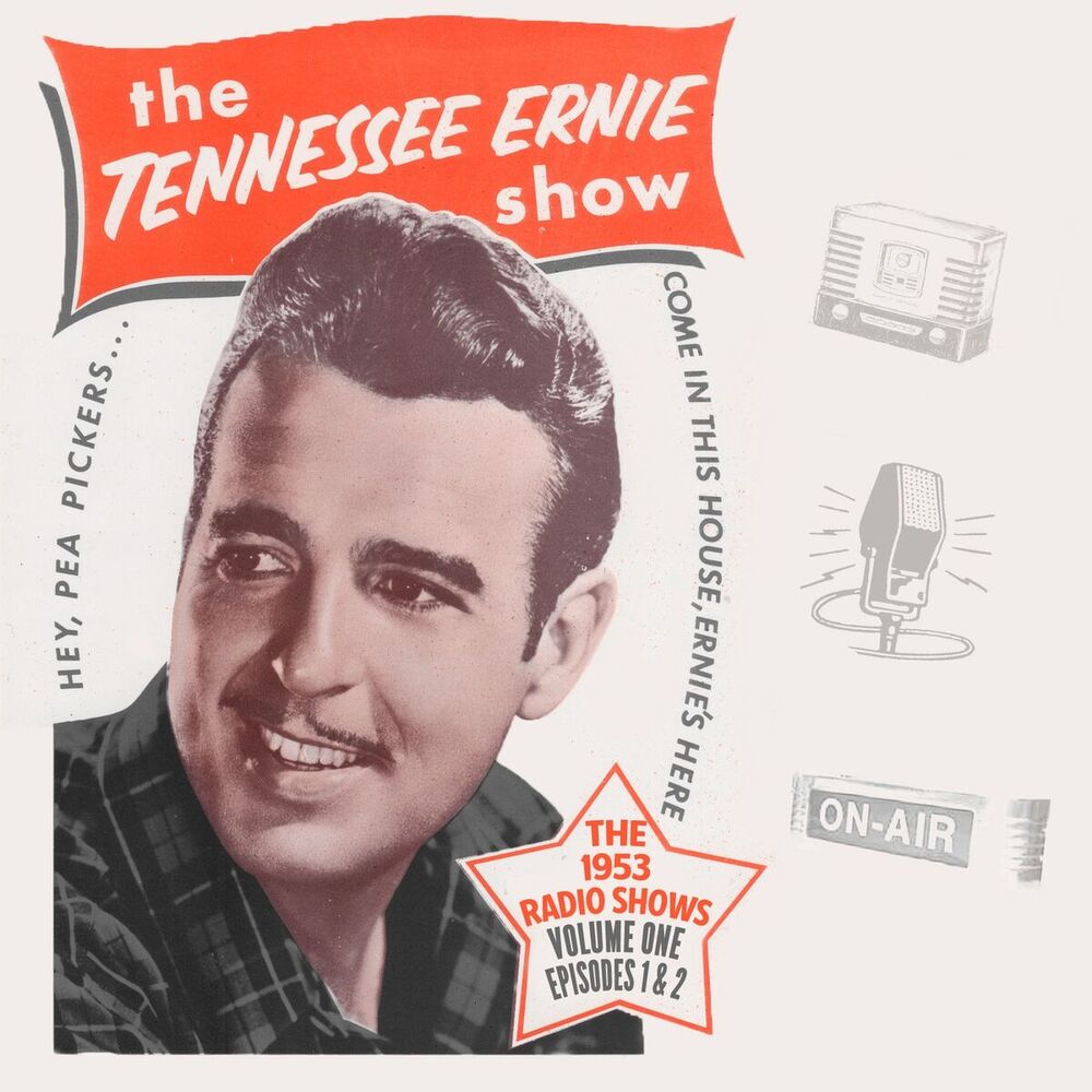 Picture of The Tennessee Ernie Show the 1953 Radio Shows, Vol. 1 Episode 1 & 2