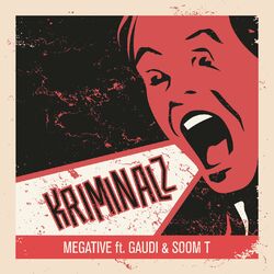 Cover of Kriminalz feat Soom T & Gaudi