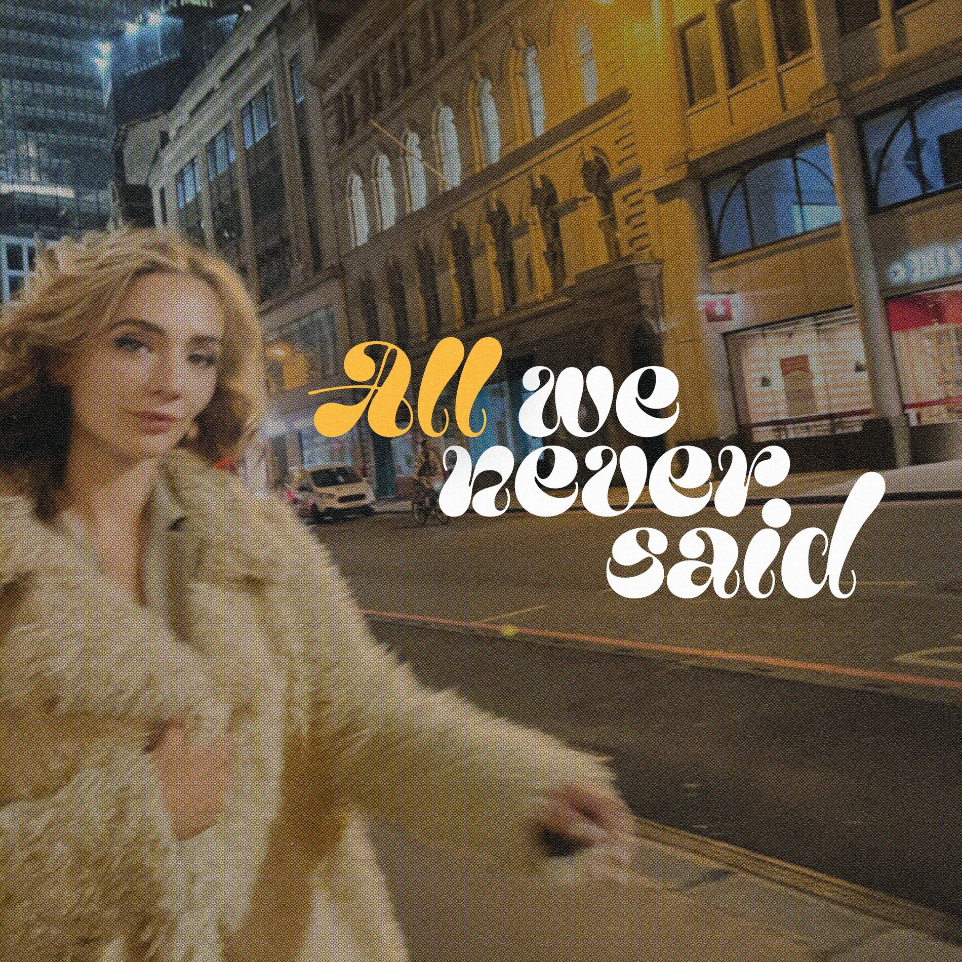Album cover of All We Never Said