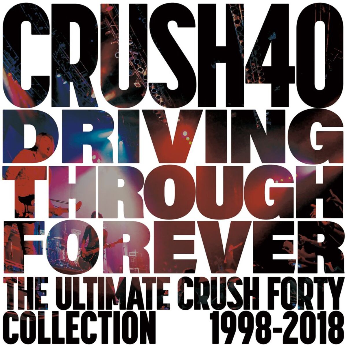 Album cover of Driving Through Forever -The Ultimate Crush 40 Collection-