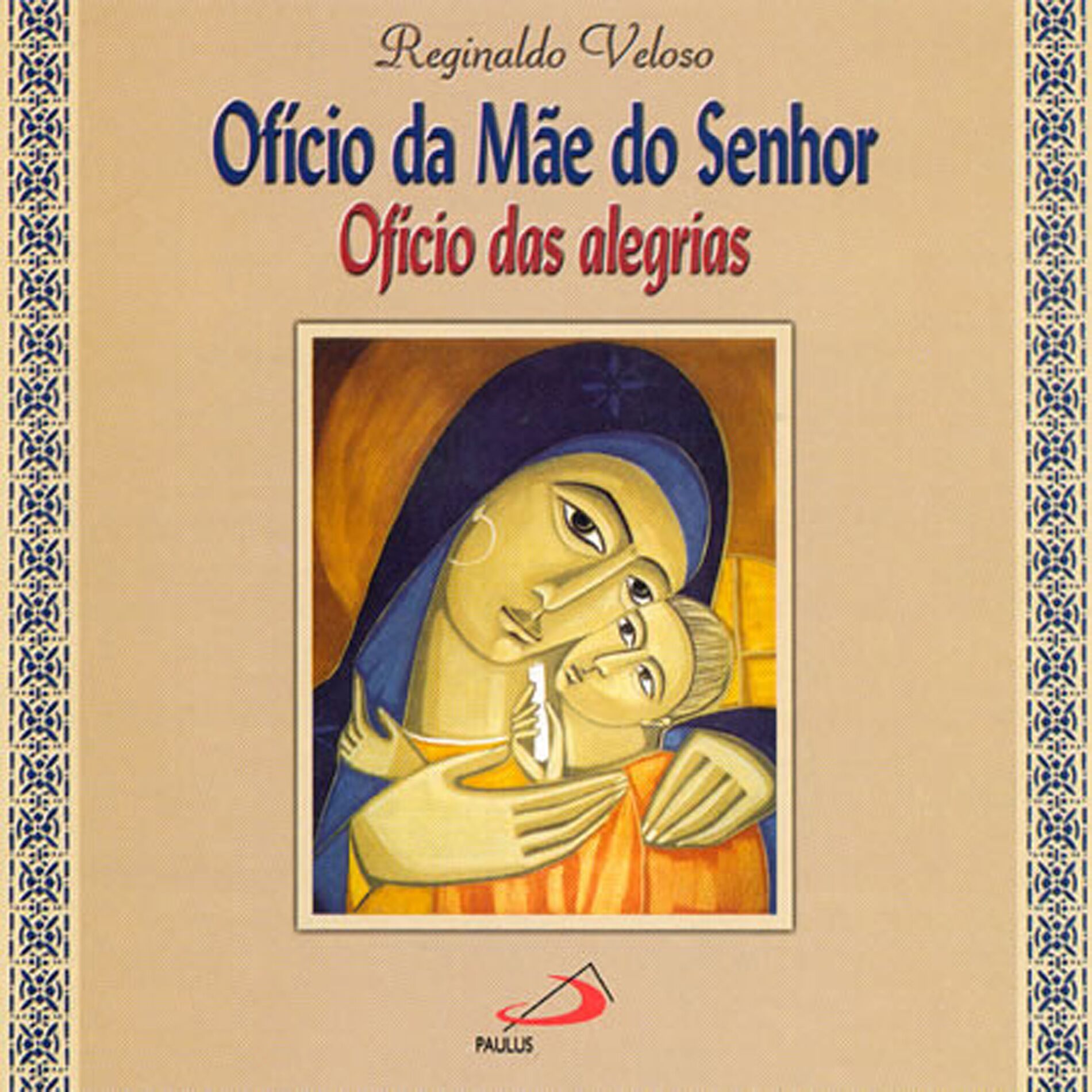 Album cover of Ofício da Mãe do Senhor - ofício das alegrias