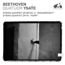 Cover of Beethoven: String Quartet Op. 59 No. 3 "Rasumovsky", String Quartet Op. 74 "Harp" (Live)