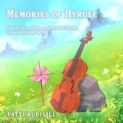 Cover of Memories of Hyrule (Music from The Legend of Zelda: Breath of the Wild)