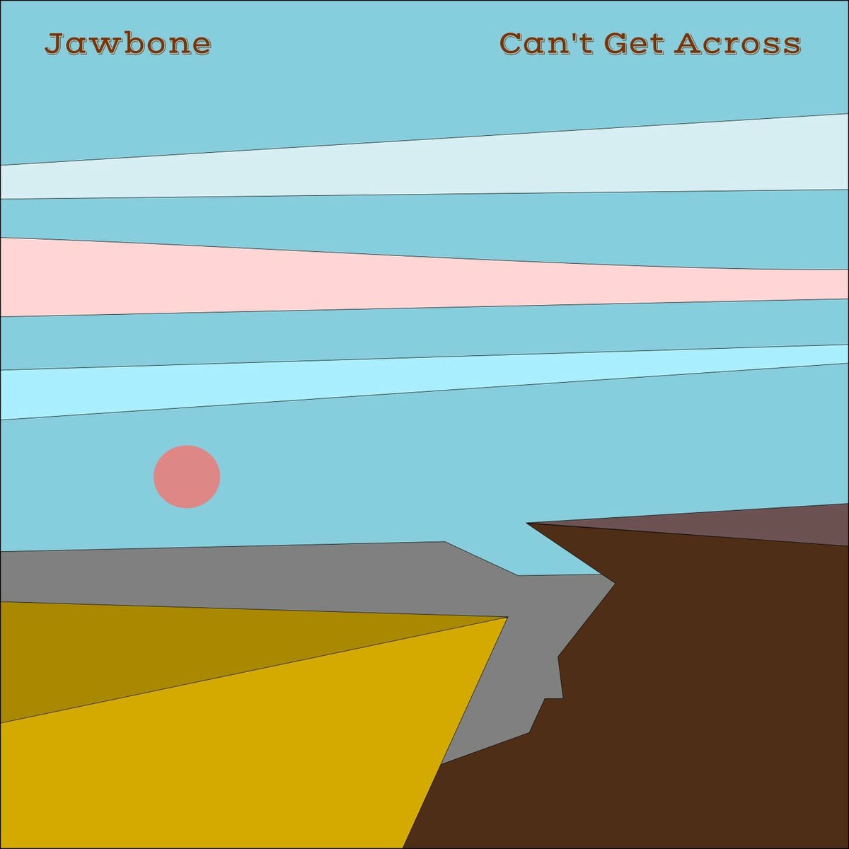 Album cover of Can't Get Across