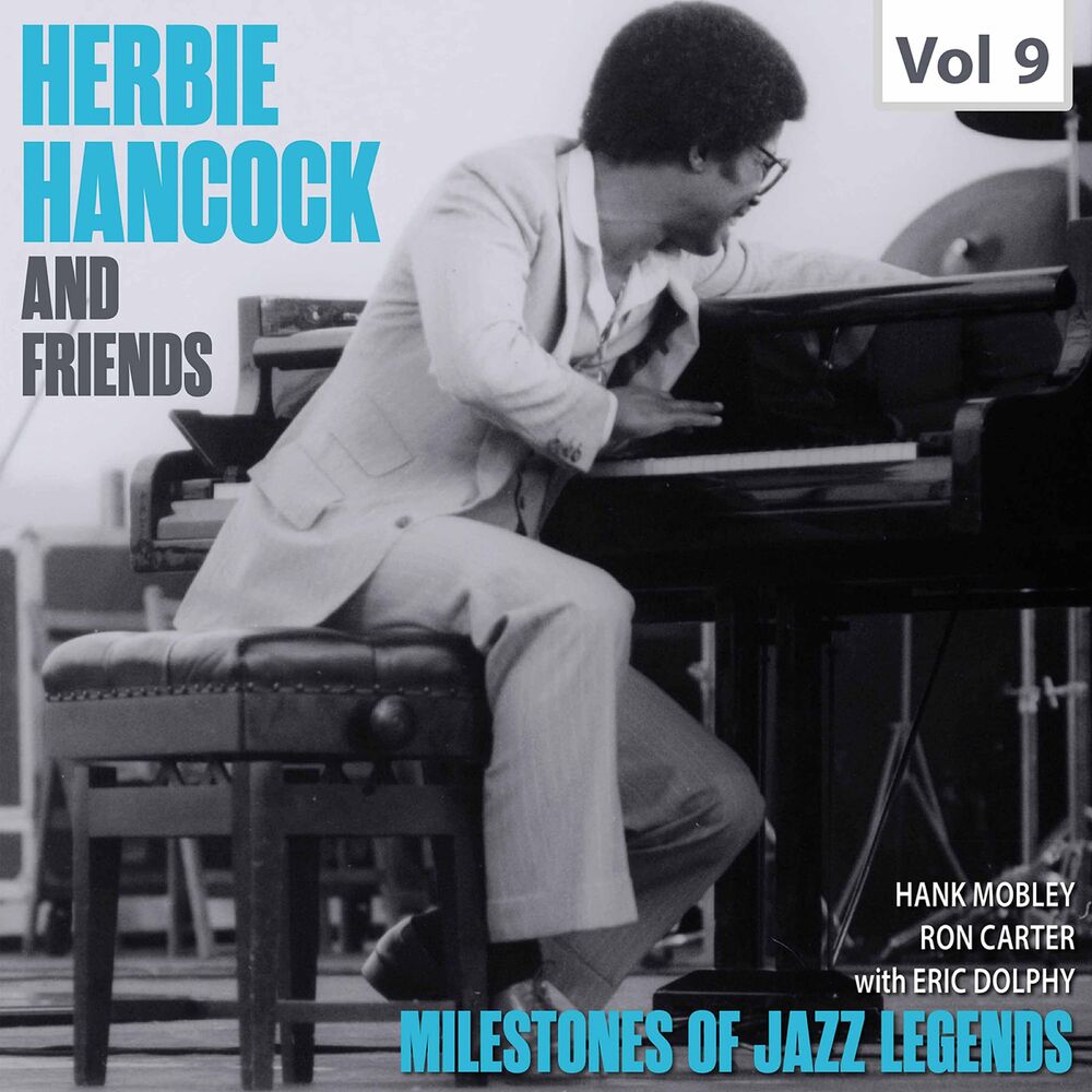 Picture of Milestones of Jazz Legends. Herbie Hancock and Friends, Vol. 9