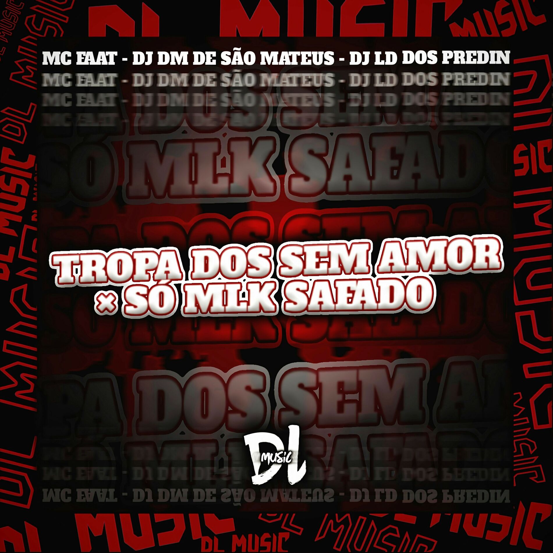 Album cover of Tropa dos Sem Amor X Só Mlk Safado