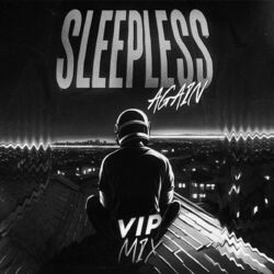 Cover of Sleepless Again (VIP Mix)