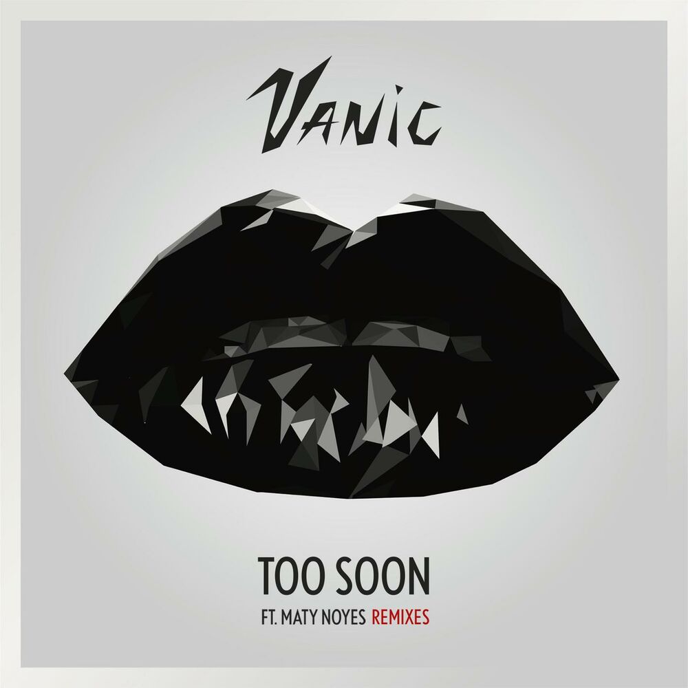 Picture of Too Soon (Remixes) (feat. Maty Noyes)