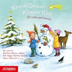 WinterZauberWunderWelt (24 Lieder und Gedichte)