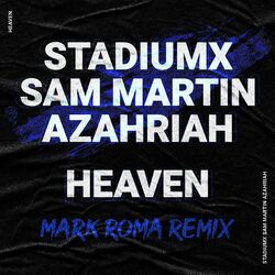 Cover of Heaven (feat. Azahriah) (Mark Roma Remix)