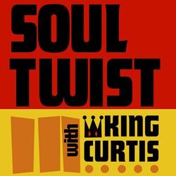 Cover of Soul Twist with King Curtis