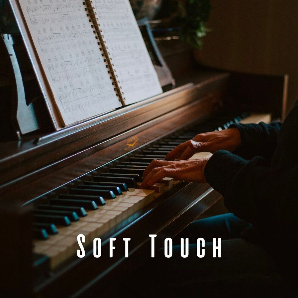 Picture of Soft Touch: Piano Tunes for Relaxation