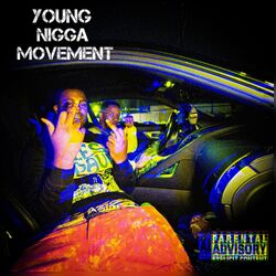 Cover of YOUNG NIGGA MOVEMENT