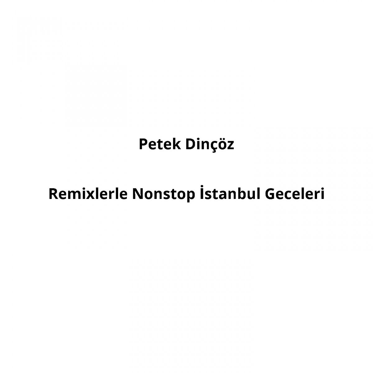 Album cover of Remixlerle Nonstop İstanbul Geceleri