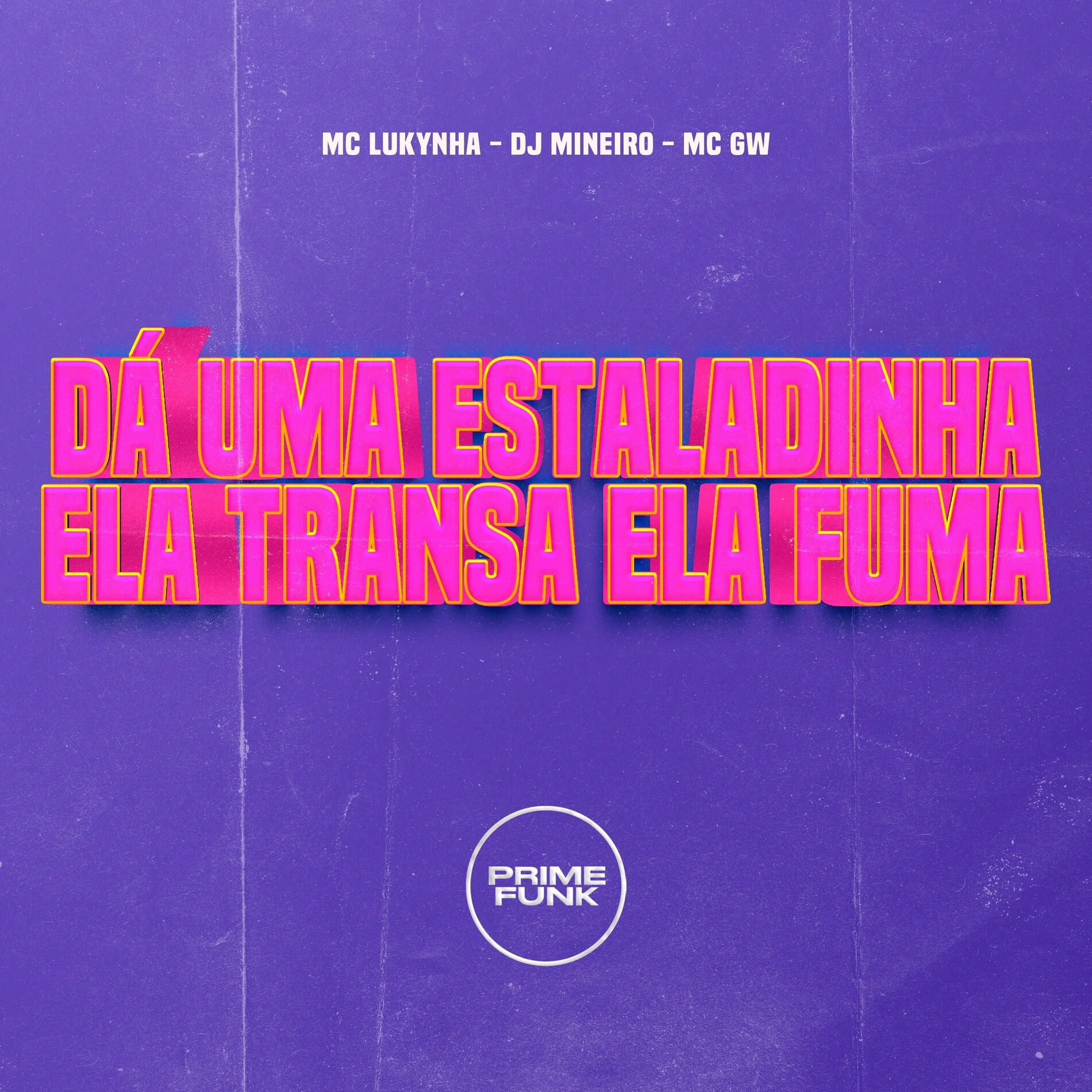 Album cover of Dá Uma Estaladinha Ela Transa Ela Fuma