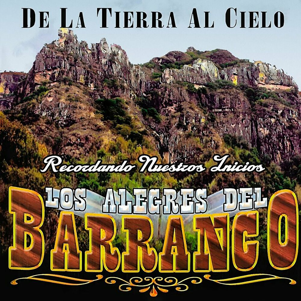 Picture of De La Tierra Al Cielo: Recordando Nuestros Inicios
