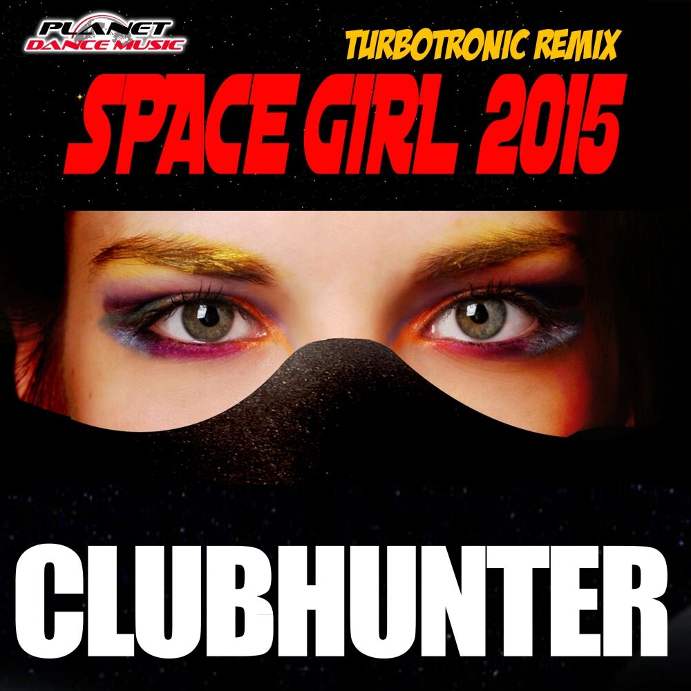 Picture of Space Girl 2015 (Turbotronic Remix)
