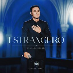 Cover of Estrangeiro (43 Anos Louvor Eterno) (Ao Vivo, Curitiba, Teatro Positivo, 2025)