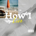 How I Live