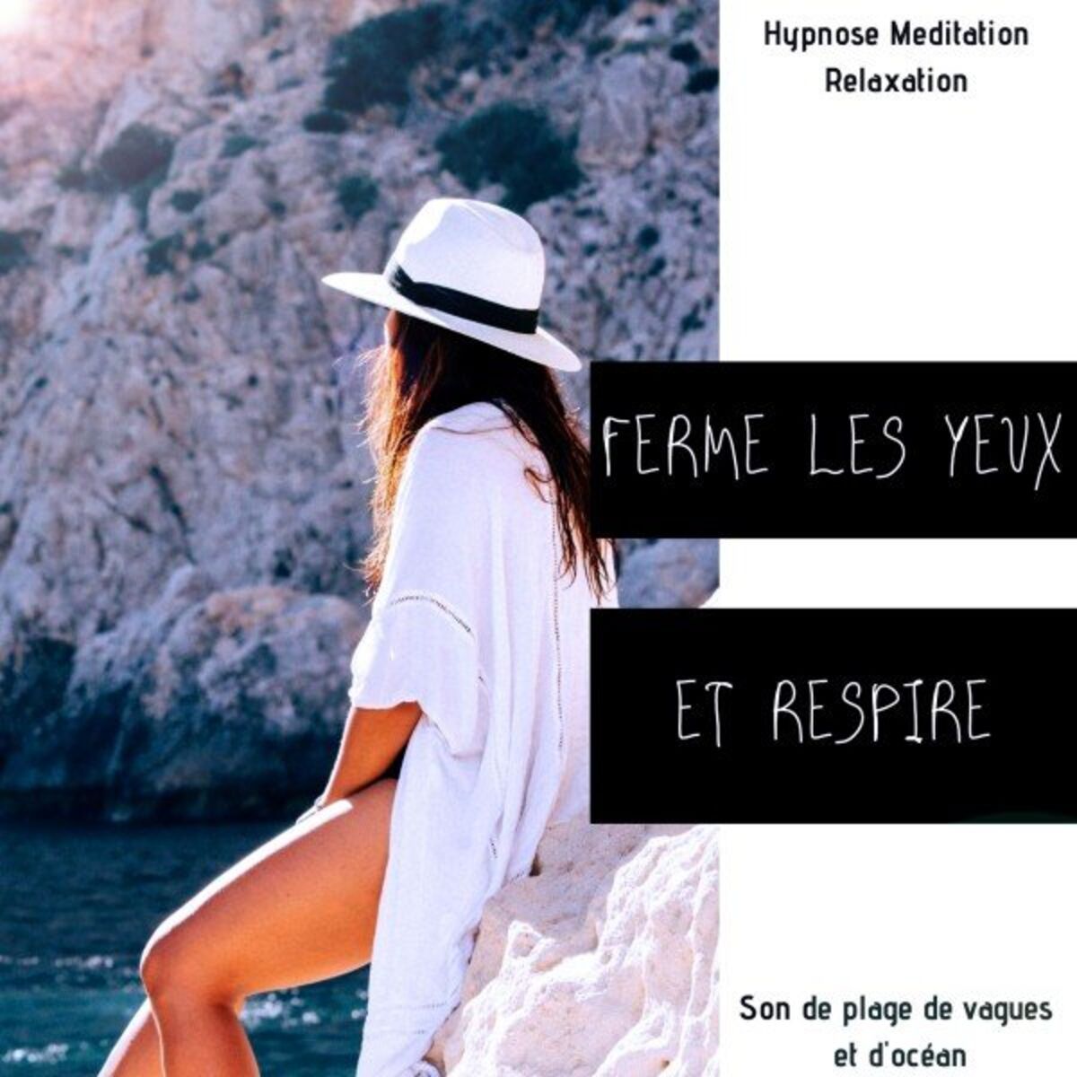 Album cover of Ferme les yeux et respire (Sonnorité de plage et de mer)