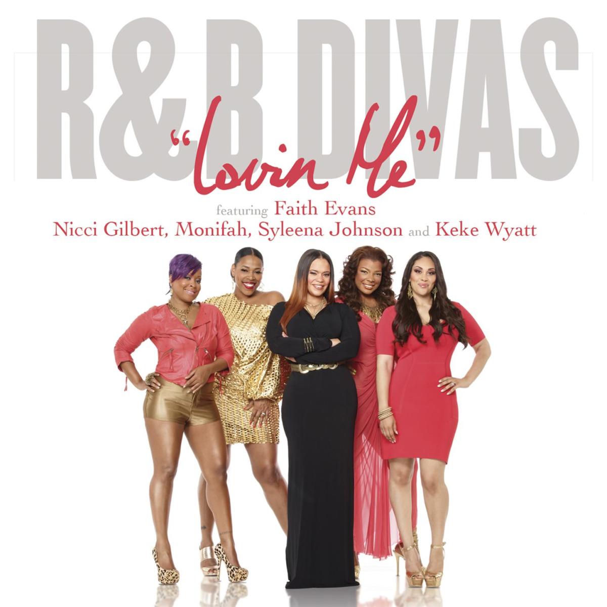 Album cover of Lovin' Me (Theme from R&B Divas) feat. Nicci Gilbert, Monifah Carter, Syleena Johnson and Keke Wyatt
