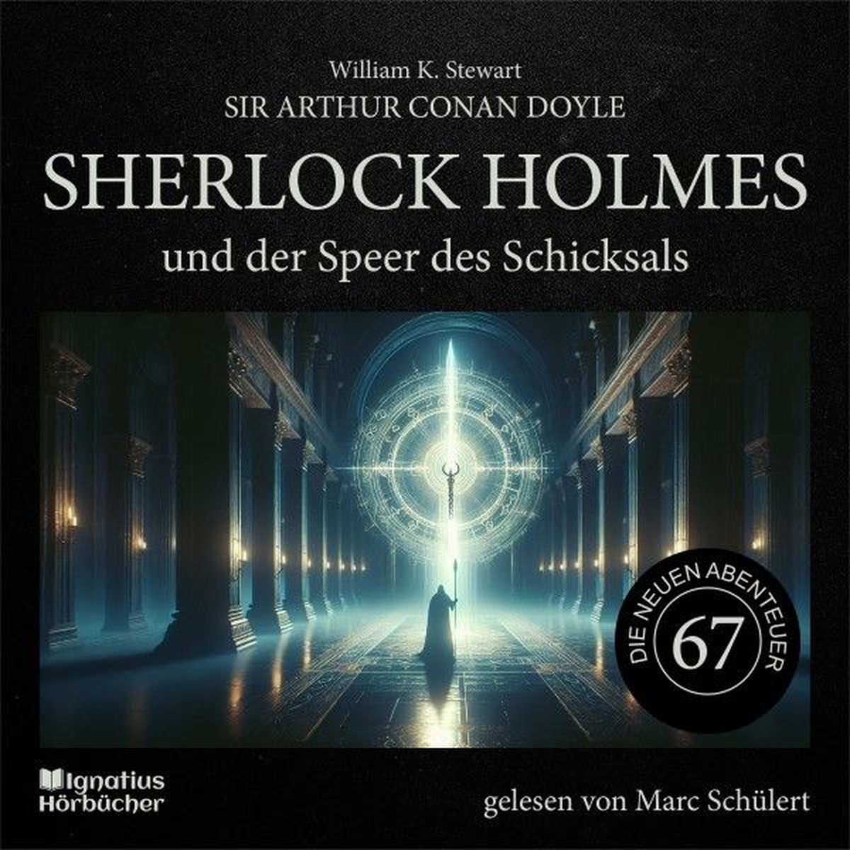 Album cover of Sherlock Holmes und der Speer des Schicksals (Die neuen Abenteuer, Folge 67)