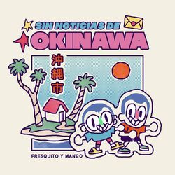 Cover of Sin Noticias de Okinawa