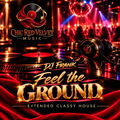 Feel the ground(Classy house remix)