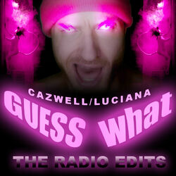 Cover of Guess What? (The Radio Edits)
