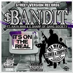 Cover of On The Real (feat. Kaya Man, E Sharp Of Gang Society & Dj Red Of Screwed Up Headquarters) [Slowed and Chopped]