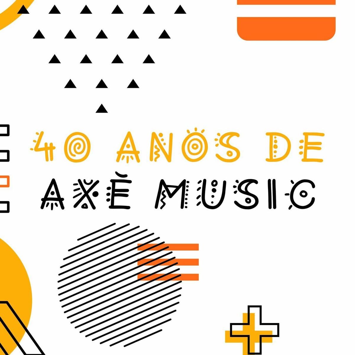 Album cover of 40 Anos de Axé Music