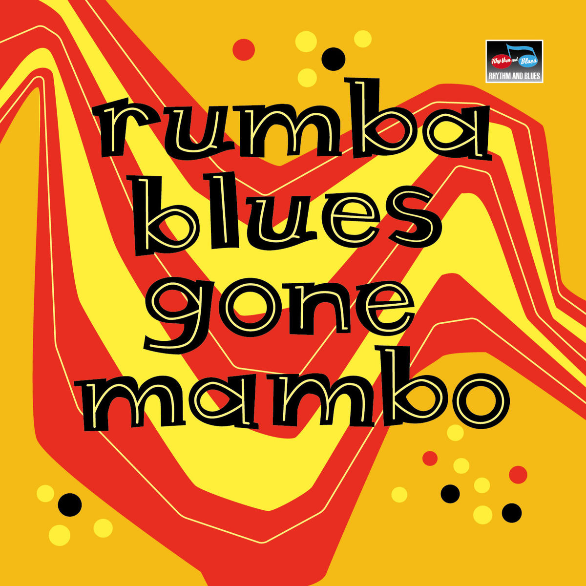 Album cover of Rumba Blues Gone Mambo