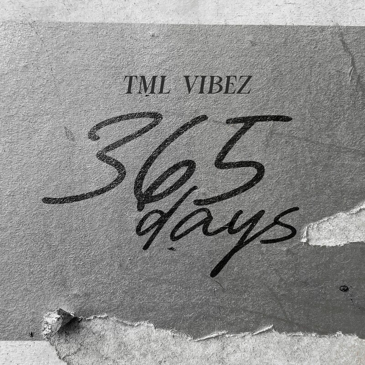 Tml Vibez - 365 Days | Deezer