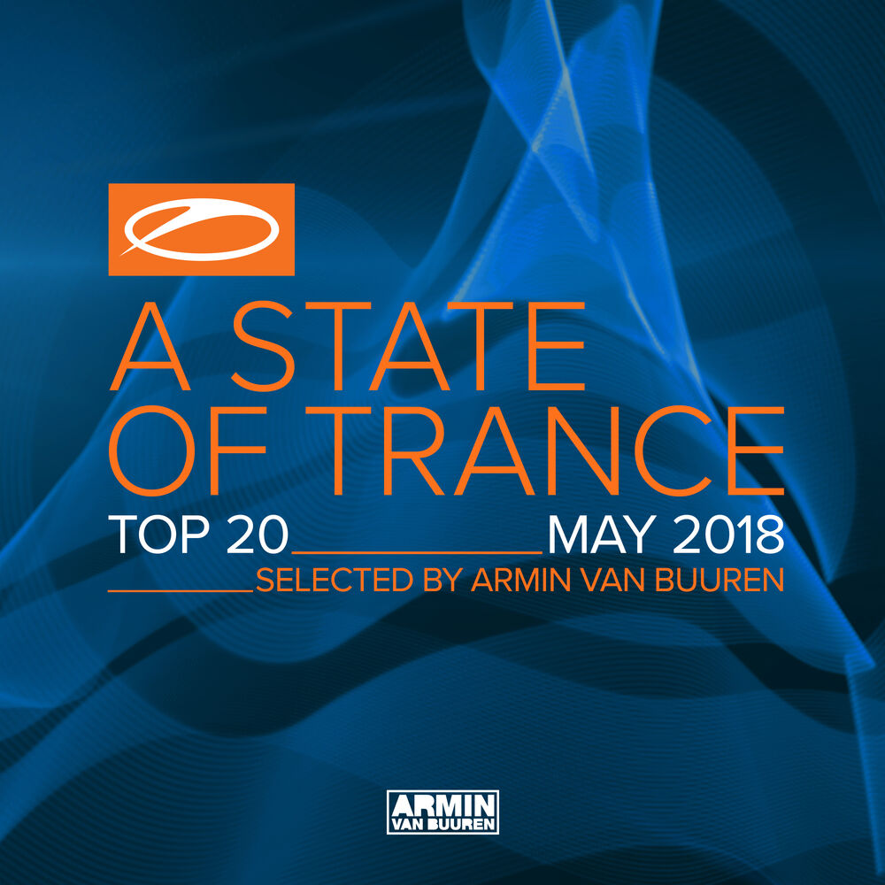 Picture of A State Of Trance Top 20 - May 2018 (Selected by Armin van Buuren)