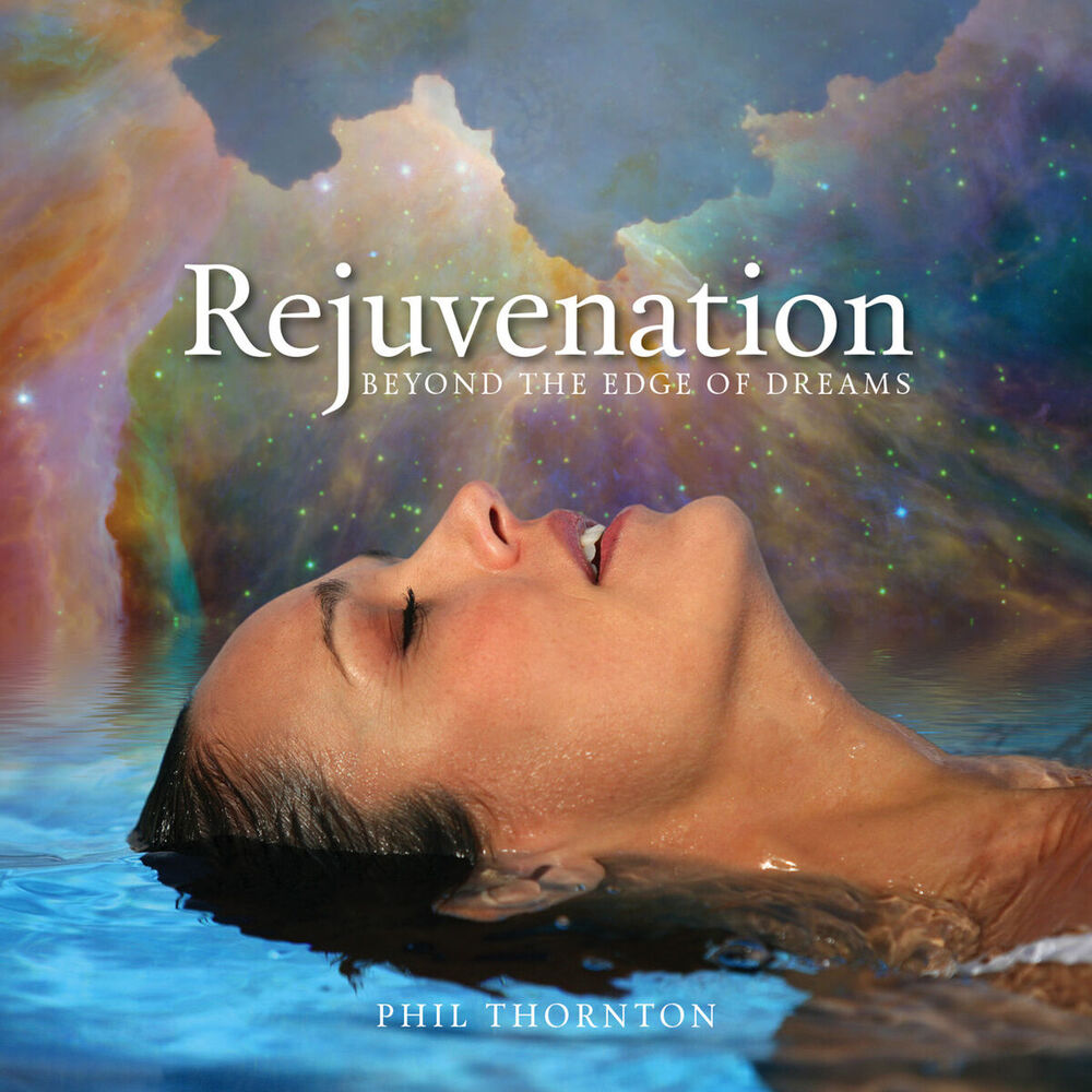 Picture of Rejuvenation - Beyond the Edge of Dreams