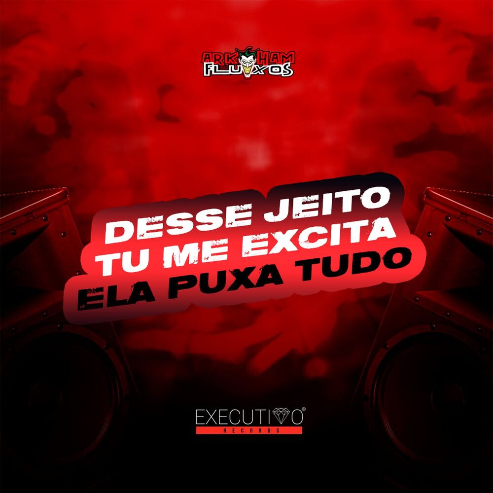 Picture of Desse Jeito Tu me Excita - Ela Puxa Tudo