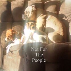 Not for the People