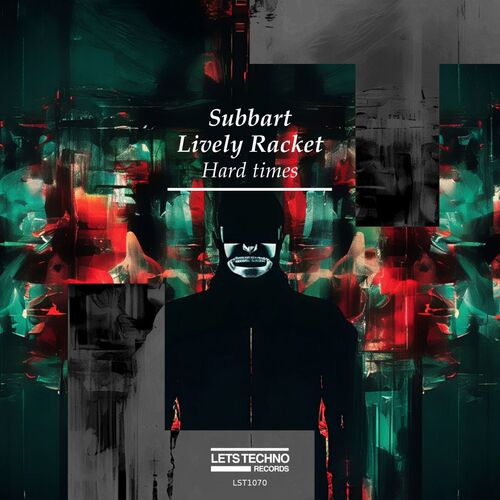  Subbart & Lively Racket - Hard Times (2025) 