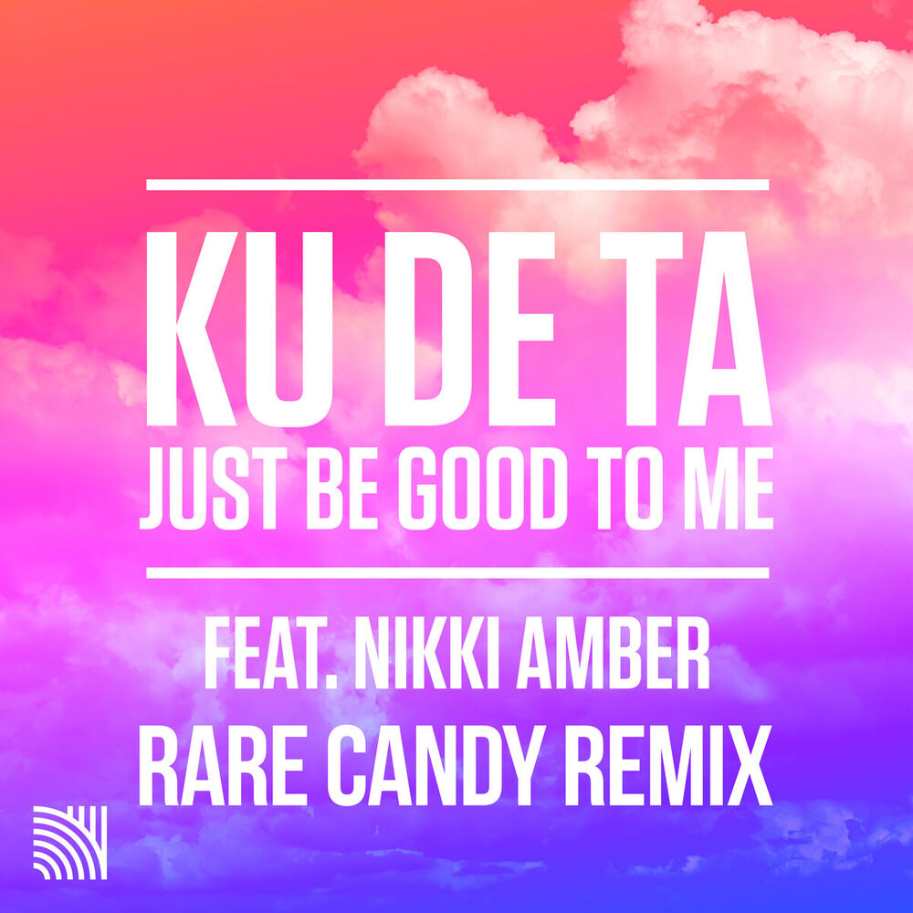 Picture of Just Be Good To Me (Rare Candy Remix)